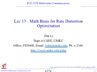 Lec 13 - Math Basis for Rate Distortion Optimization