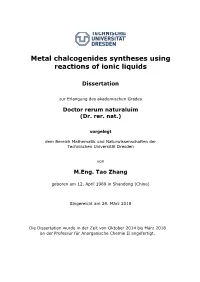 Metal Chalcogenides Syntheses Using Reactions of Ionic Liquids