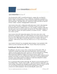 Open Invention Network® Is an Intellectual Property Company That Was Formed to Promote Linux by Using Patents to Create a Collaborative Environment