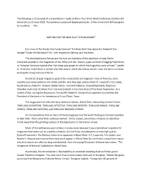 The Following Is a Transcript of a Presentation I Made at the in Your Write Mind Conference at Seton Hill University on 22 June 2018
