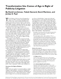 Transformative Use Comes of Age in Right of Publicity Litigation by David Leichtman, Yakub Hazzard, David Martinez, and Jordan S