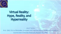 Virtual Reality: Hype, Reality, and Hyperreality