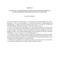 Learning Based Game Playing Agents for Abstract Board Games with Increasing State-Space Complexity
