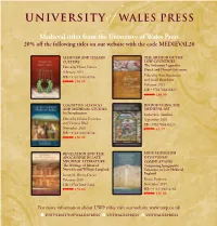 Medieval Titles from the University of Wales Press 20% Off the Following Titles on Our Website with the Code MEDIEVAL20
