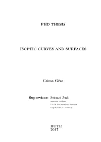PHD THESIS ISOPTIC CURVES and SURFACES Csima Géza Supervisor
