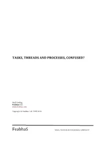 Tasks, Threads and Processes, Confused?