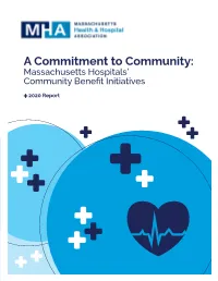 A Commitment to Community: Massachusetts Hospitals’ Community Beneﬁt Initiatives