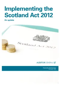 Implementing the Scotland Act 2012. an Update