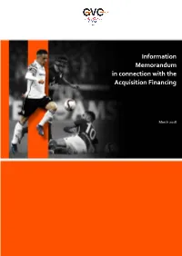 Information Memorandum in Connection with the Acquisition Financing