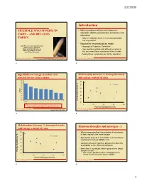 Introduction MULTIPLE MYCOTOXINS in • Main Mycotoxins of Interest in Iowa Are Vomitoxin (DON), Zearalenone, Fumonisin and CORN – and RELATED Ochratoxin