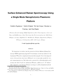 Surface Enhanced Raman Spectroscopy Using a Single Mode Nanophotonic-Plasmonic Platform