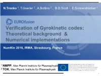 Verification of Gyrokinetic Codes: Theoretical Background & Numerical Implementations