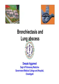 Bronchiectasis, Lung Abscess