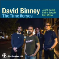 David Binney Eivind Opsvik the Time Verses Dan Weiss