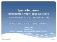 Special Lecture on Information Knowledge Network -Information Retrieval and Pattern Matching
