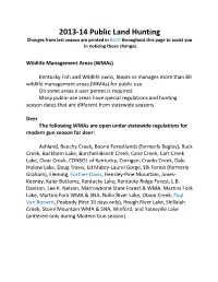 2013-14 Public Land Hunting Changes from Last Season Are Printed in BLUE Throughout This Page to Assist You in Noticing Those Changes
