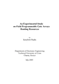 An Experimental Study on Field Programmable Gate Arrays Routing Resources