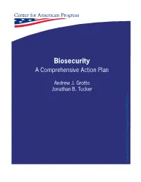 Biosecurity: a Comprehensive Action Plan Center for American Progress