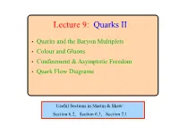 Lecture 9: Quarks II
