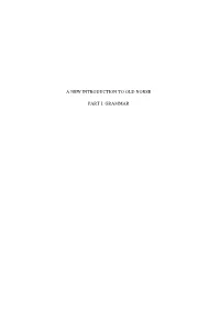 A New Introduction to Old Norse Part I: Grammar