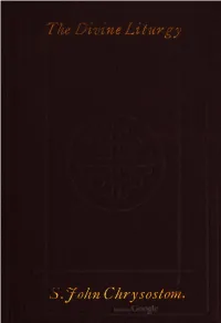 Service of the Divine and Sacred Liturgy of ... John Chrysostom. Transl