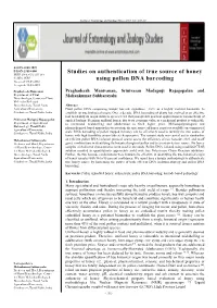Studies on Authentication of True Source of Honey Using Pollen DNA