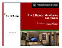 The Ultimate Monitoring Experience