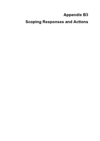 Appendix B3 Scoping Responses and Actions 660961 Appendix B3 Scoping Response and Actions