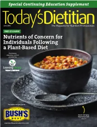 Nutrients of Concern for Individuals Following a Plant-Based Diet Continuing Education Content Provided By