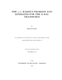 Kakeya Problem and Estimates for the X-Ray Transform