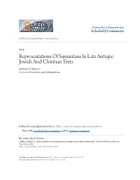 Representations of Samaritans in Late Antique Jewish and Christian Texts Matthew .J Chalmers University of Pennsylvania, Mattjchal@Gmail.Com