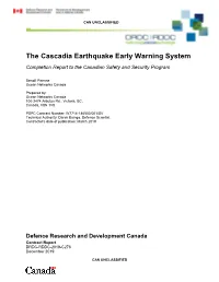 The Cascadia Earthquake Early Warning System Completion Report to the Canadian Safety and Security Program