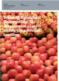 Branding Agricultural Commodities: the Development Case for Adding Value Through Branding
