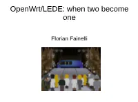Openwrt/LEDE: When Two Become One