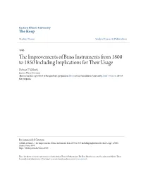 The Improvements of Brass Instruments from 1800 to 1850 Including Implications for Their Usage
