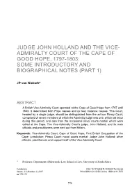 1Judge John Holland and the Vice- Admiralty Court of the Cape of Good Hope, 1797-1803: Some Introductory and Biographical Notes (Part 1)
