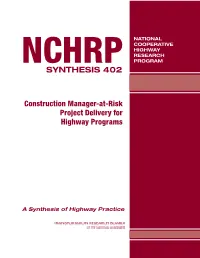 NCHRP Synthesis 402 – Construction Manager-At-Risk Project Delivery