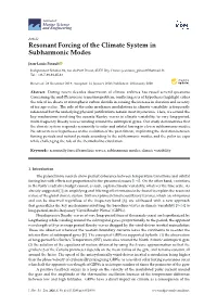 Resonant Forcing of the Climate System in Subharmonic Modes