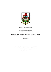 Budget Statement in Support of the Estimates of Revenue and Expenditure 2006-2007. Presented By