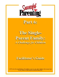 Part 6: the Single- Parent Family