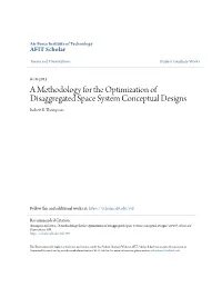 A Methodology for the Optimization of Disaggregated Space System Conceptual Designs Robert E