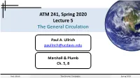 ATM 241, Spring 2020 Lecture 5 the General Circulation