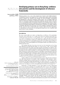 Developing Primary Care in Hong Kong: Evidence MEDICAL PRACTICE Into Practice and the Development of Reference Frameworks