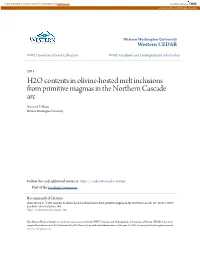 H2O Contents in Olivine-Hosted Melt Inclusions from Primitive Magmas in the Northern Cascade Arc Steven D