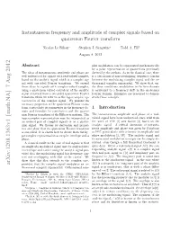 Instantaneous Frequency and Amplitude of Complex Signals Based on Quaternion Fourier Transform