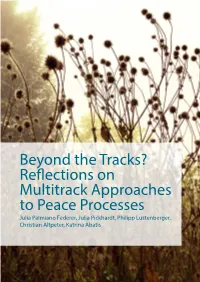 Beyond the Tracks? Reflections on Multitrack Approaches to Peace Processes