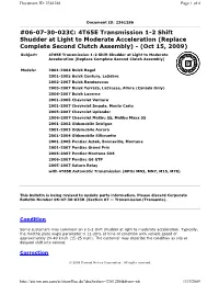 06-07-30-023C: 4T65E Transmission 1-2 Shift Shudder at Light to Moderate Acceleration (Replace Complete Second Clutch Assembly) - (Oct 15, 2009)