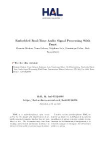 Embedded Real-Time Audio Signal Processing with Faust Romain Michon, Yann Orlarey, Stéphane Letz, Dominique Fober, Dirk Roosenburg