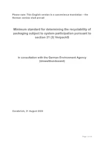 Minimum Standard for Determining the Recyclability of Packaging Subject to System Participation Pursuant to Section 21 (3) Verpackg