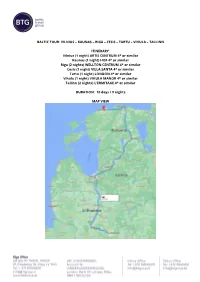 Riga – Cesis – Tartu – Vihula – Tallinn